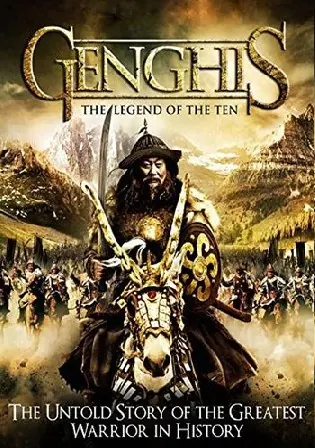 Genghis The Legend of the Ten 2012 BluRay 999MB Hindi Dual Audio 720p Watch Online Full Movie Download bolly4u Genghis The Legend of the Ten 2012 BluRay 999MB Hindi Dual Audio 720p Watch Online Full Movie Download bolly4u