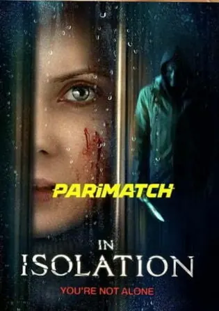 In Isolation 2022 WEB-DL 800MB Hindi (Voice Over) Dual Audio 720p Download In Isolation 2022 WEB-DL 800MB Hindi (Voice Over) Dual Audio 720p Watch Online Full Movie Download bolly4u
