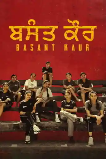 Basant Kaur 2026 WEB-DL Punjabi Full Movie Download 1080p | 720p | 480p poster | Bolly4u Official