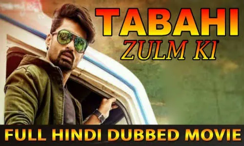 Tabahi Zulm Ki 2018 DTHRip 800MB Hindi Dubbed 720p Watch Online Full Movie Download bolly4u Tabahi Zulm Ki 2018 DTHRip 800MB Hindi Dubbed 720p Watch Online Full Movie Download bolly4u